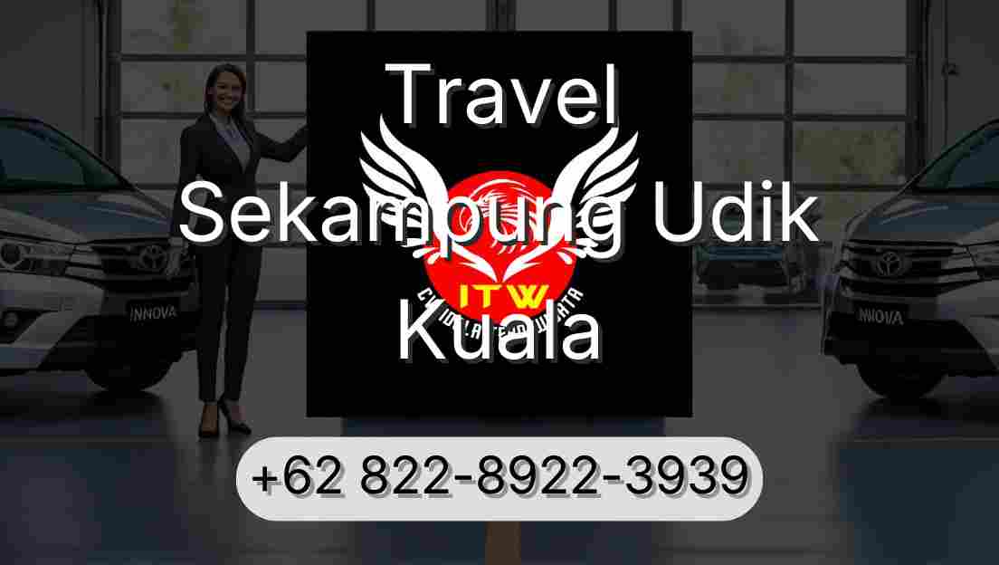 Travel Sekampung Udik Kuala