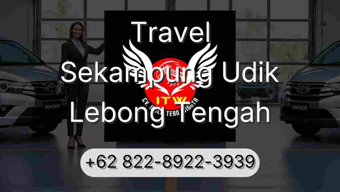 Travel Sekampung Udik Lebong Tengah