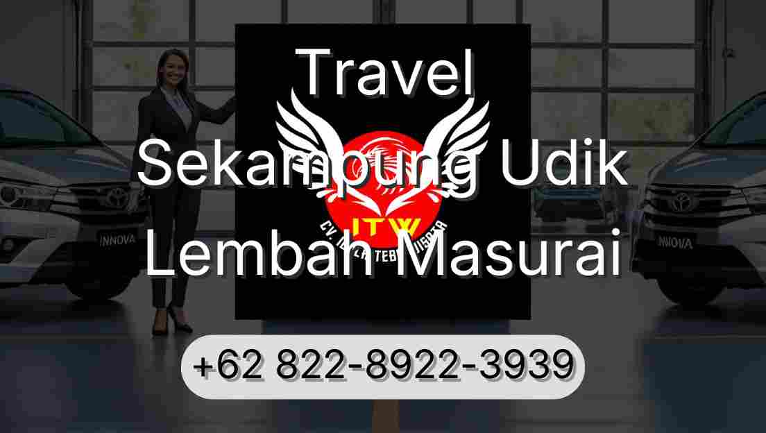 Travel Sekampung Udik Lembah Masurai