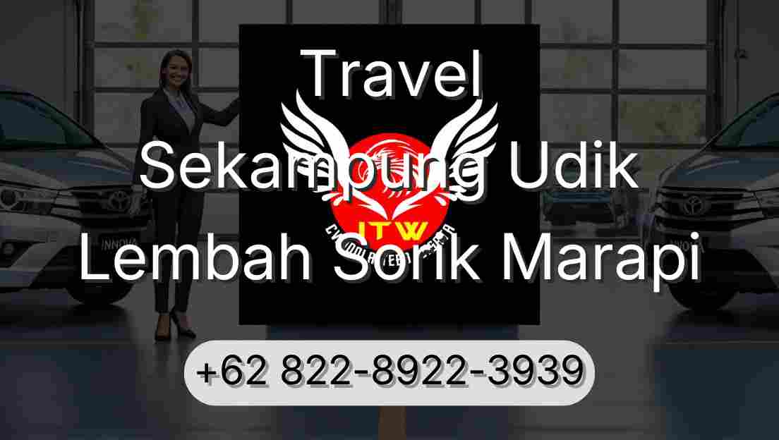 Travel Sekampung Udik Lembah Sorik Marapi