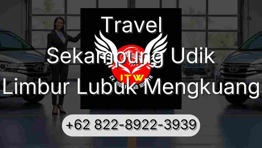 Travel Sekampung Udik Limbur Lubuk Mengkuang