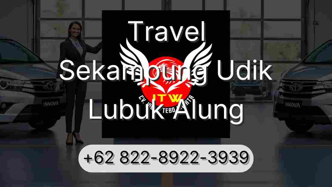 Travel Sekampung Udik Lubuk Alung