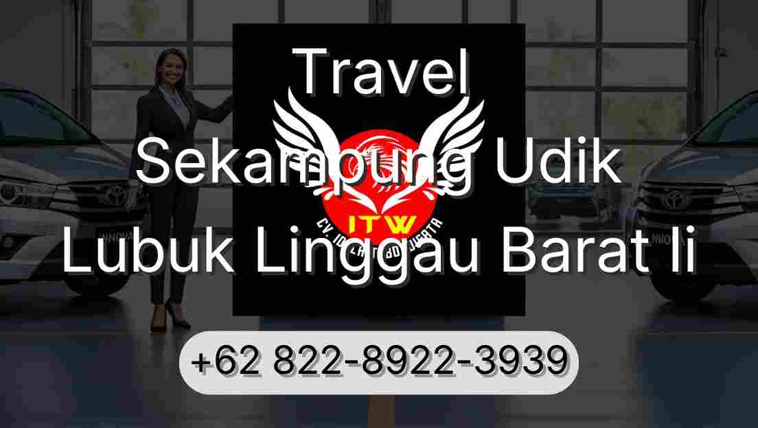 Travel Sekampung Udik Lubuk Linggau Barat Ii