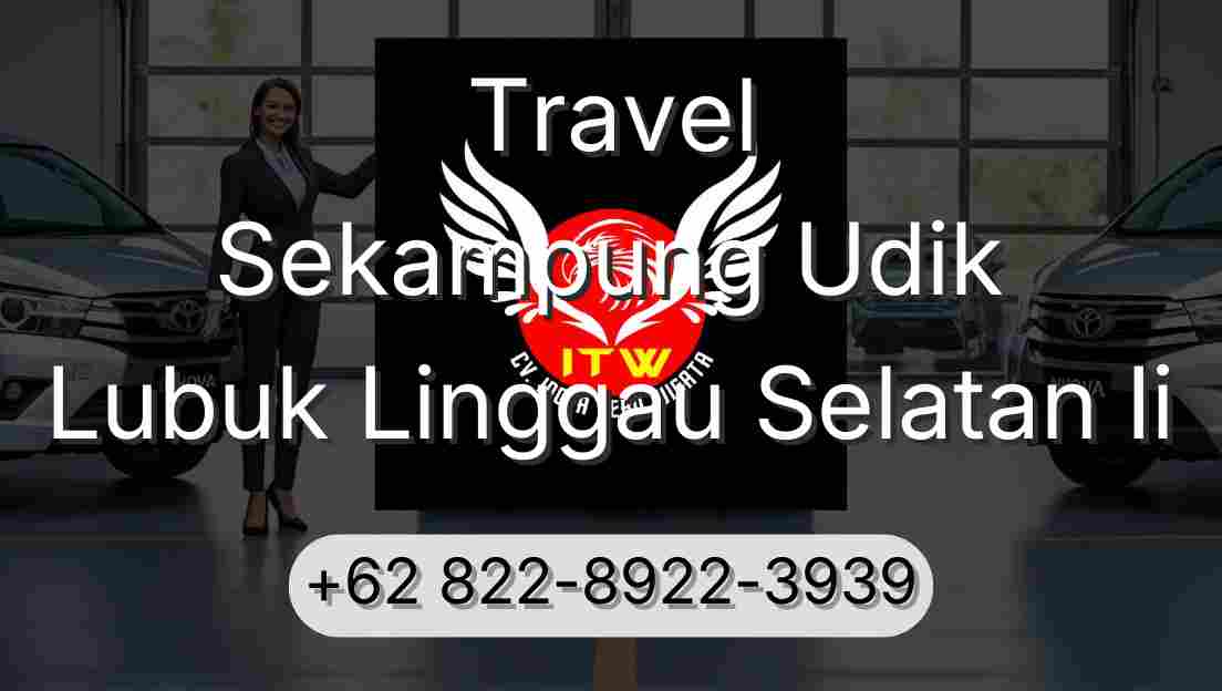 Travel Sekampung Udik Lubuk Linggau Selatan Ii