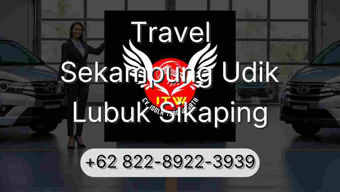 Travel Sekampung Udik Lubuk Sikaping