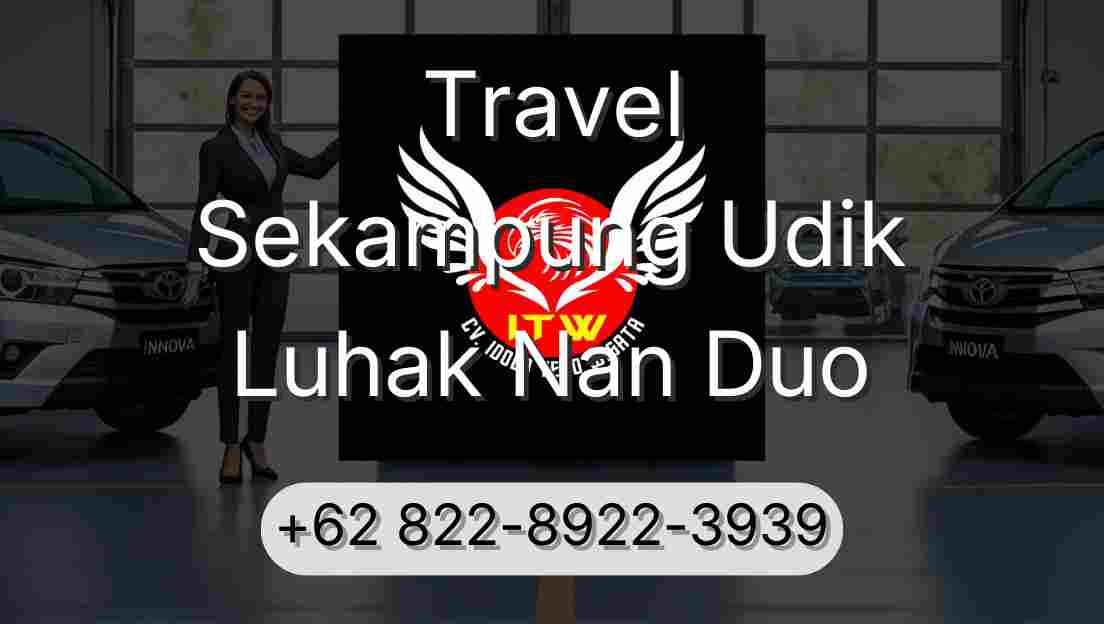 Travel Sekampung Udik Luhak Nan Duo