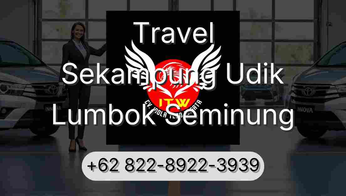 Travel Sekampung Udik Lumbok Seminung