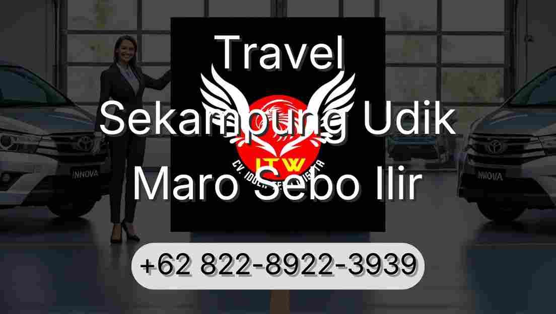 Travel Sekampung Udik Maro Sebo Ilir