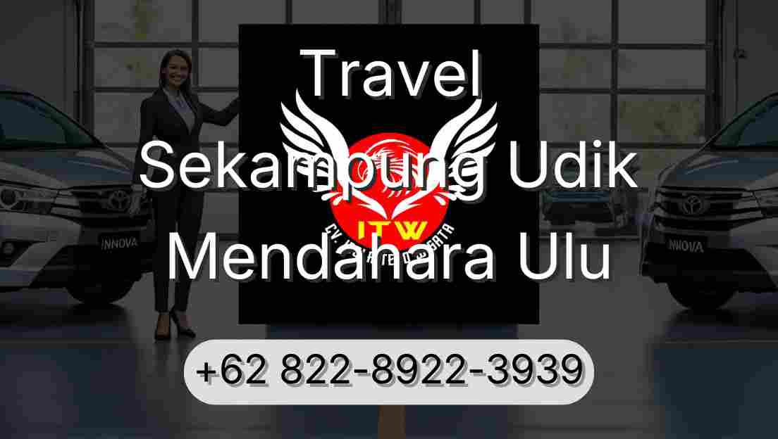 Travel Sekampung Udik Mendahara Ulu