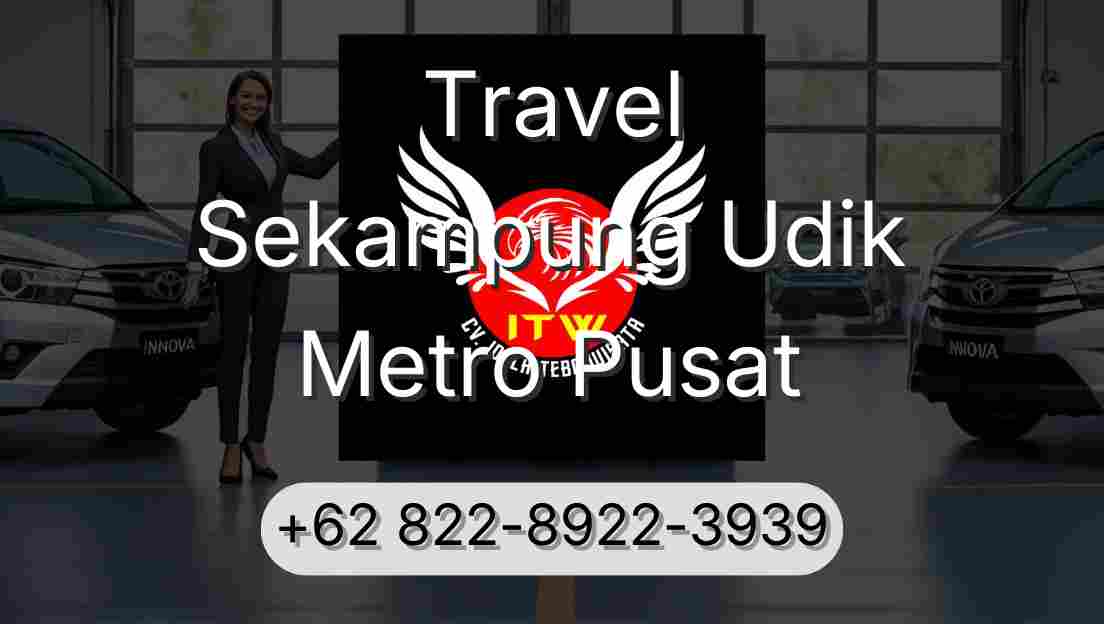 Travel Sekampung Udik Metro Pusat