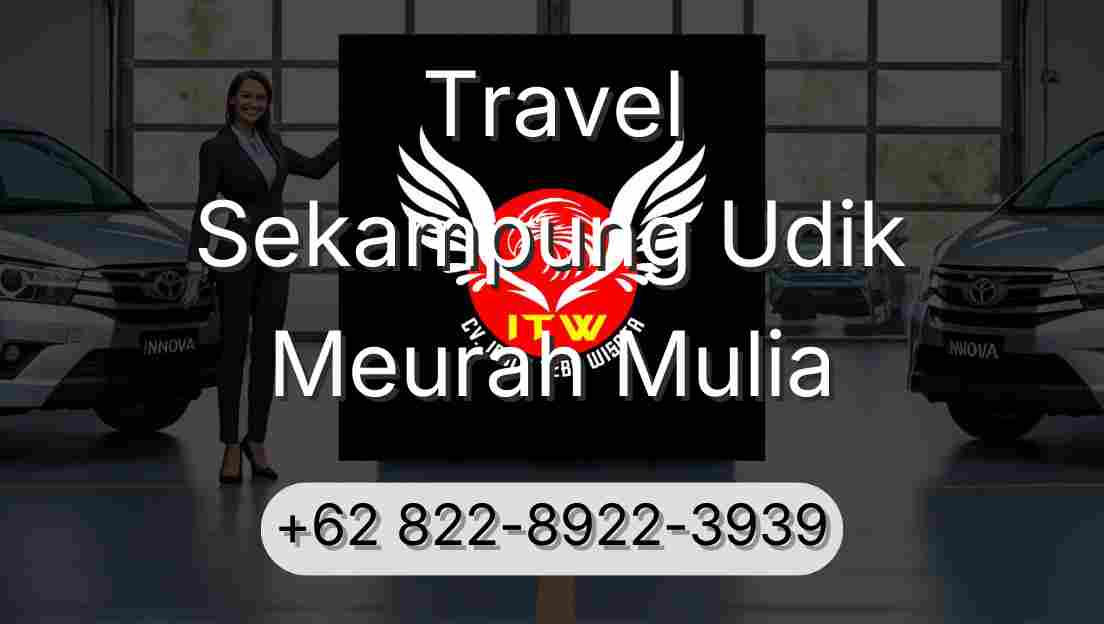 Travel Sekampung Udik Meurah Mulia