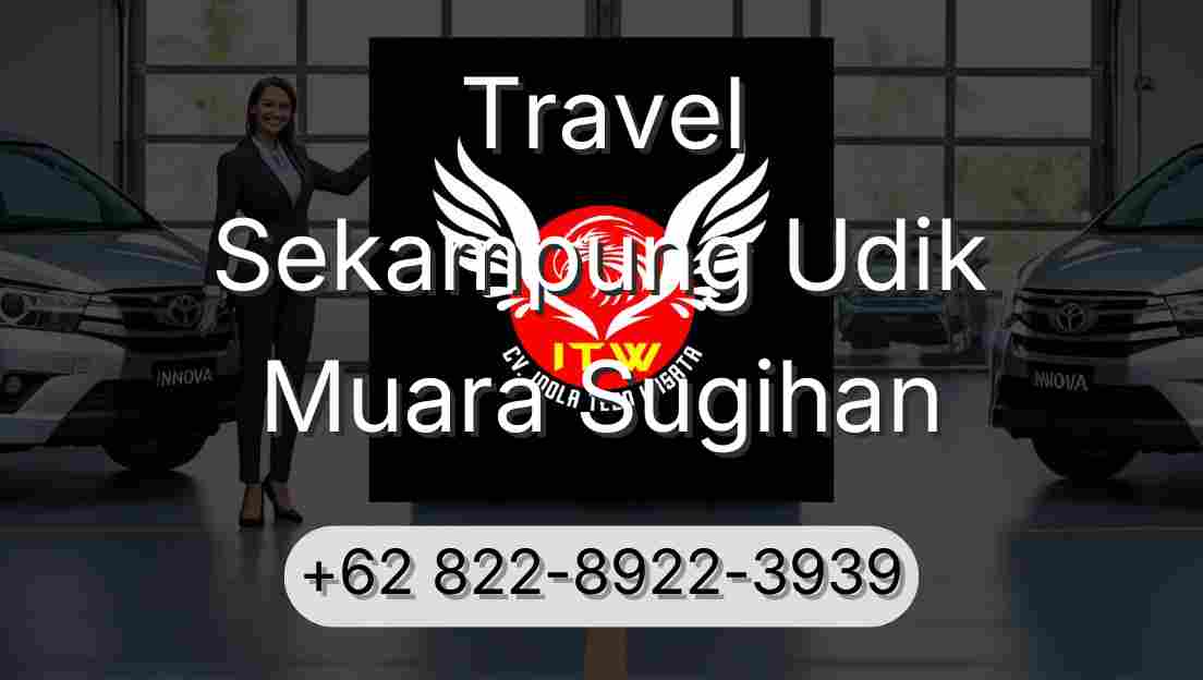 Travel Sekampung Udik Muara Sugihan