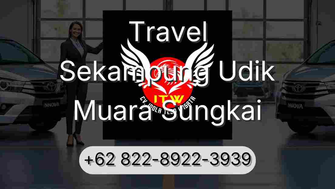 Travel Sekampung Udik Muara Sungkai