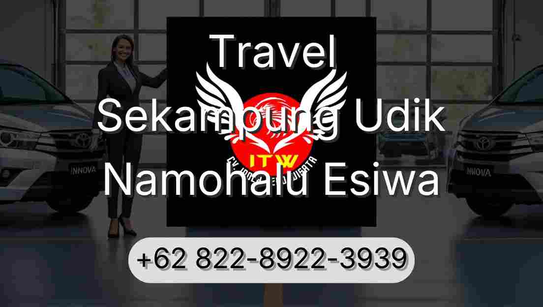 Travel Sekampung Udik Namohalu Esiwa
