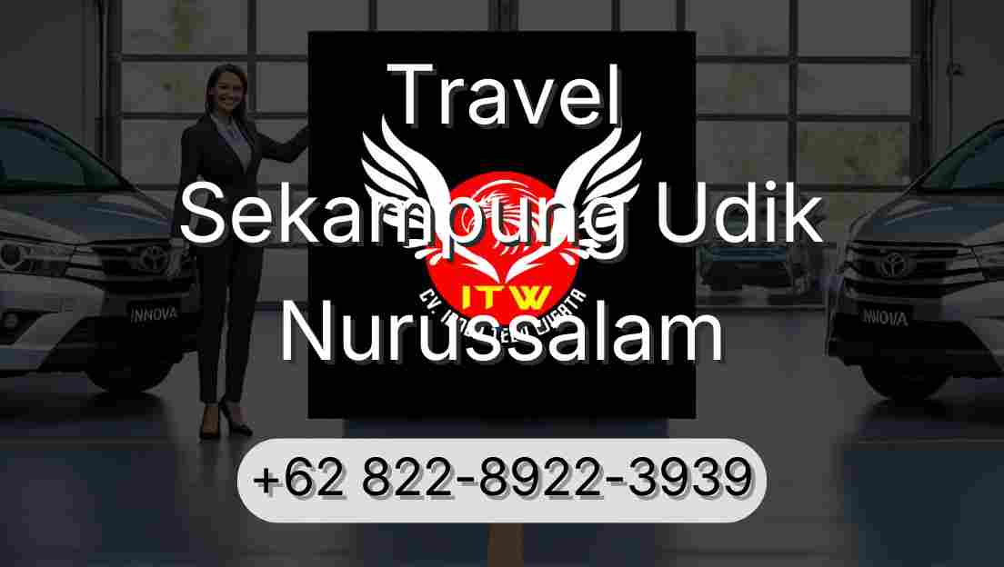 Travel Sekampung Udik Nurussalam