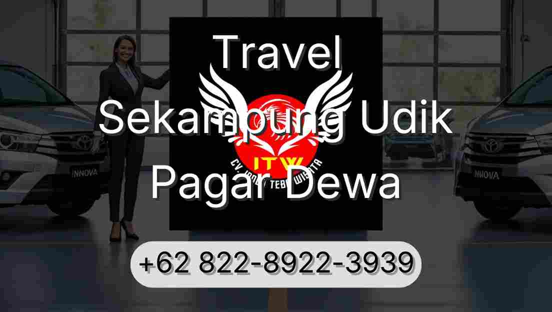 Travel Sekampung Udik Pagar Dewa