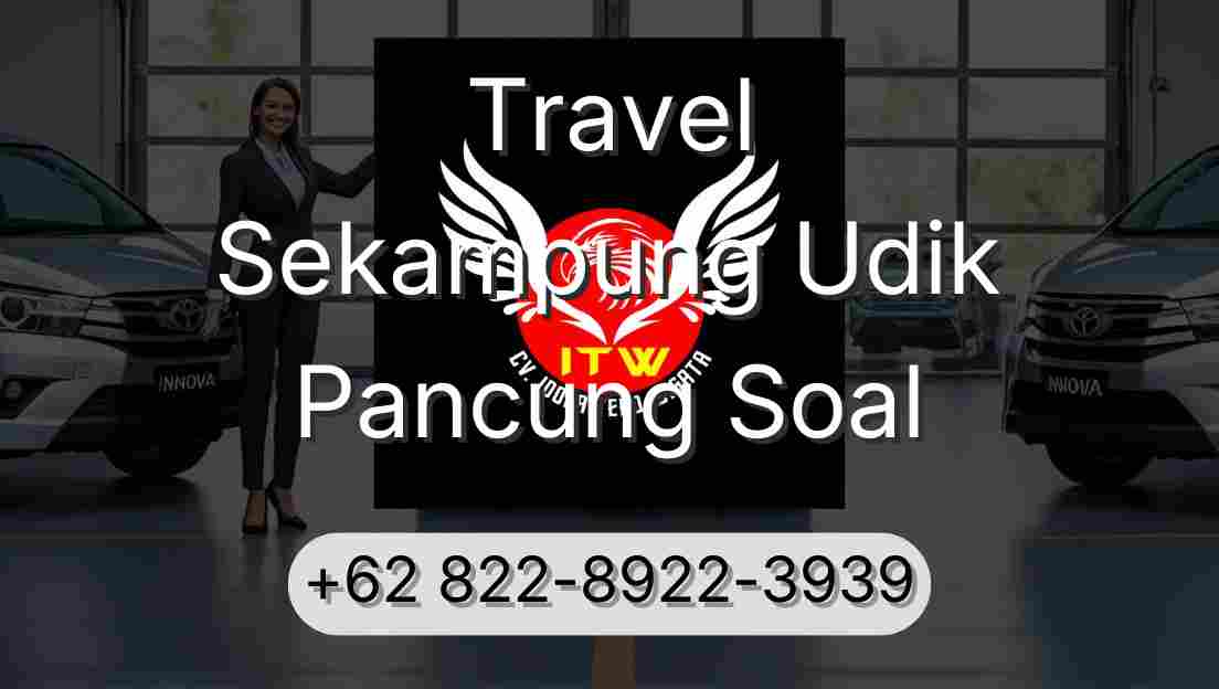 Travel Sekampung Udik Pancung Soal