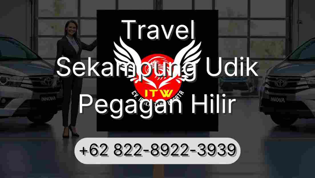 Travel Sekampung Udik Pegagan Hilir