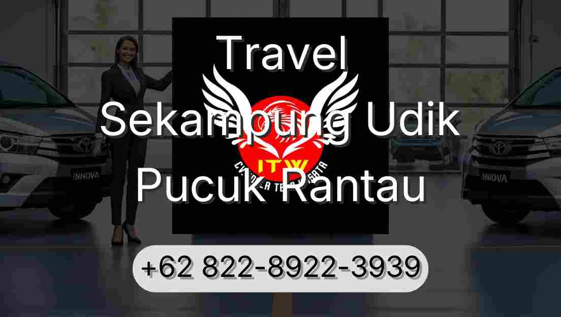 Travel Sekampung Udik Pucuk Rantau