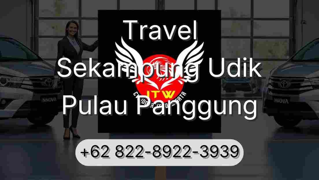 Travel Sekampung Udik Pulau Panggung