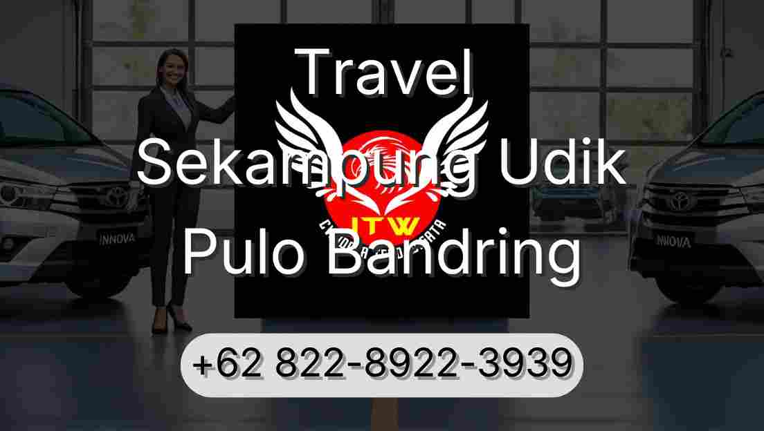Travel Sekampung Udik Pulo Bandring