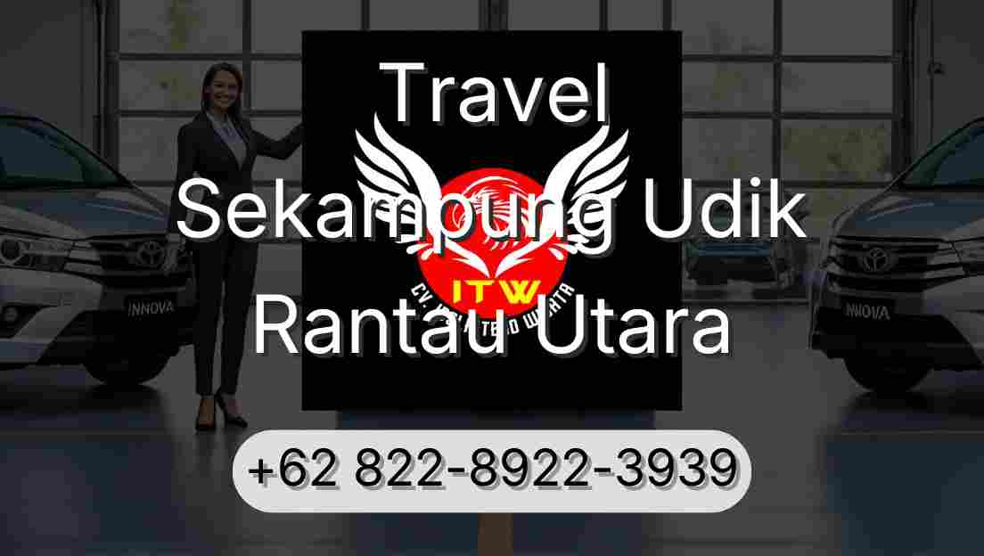 Travel Sekampung Udik Rantau Utara