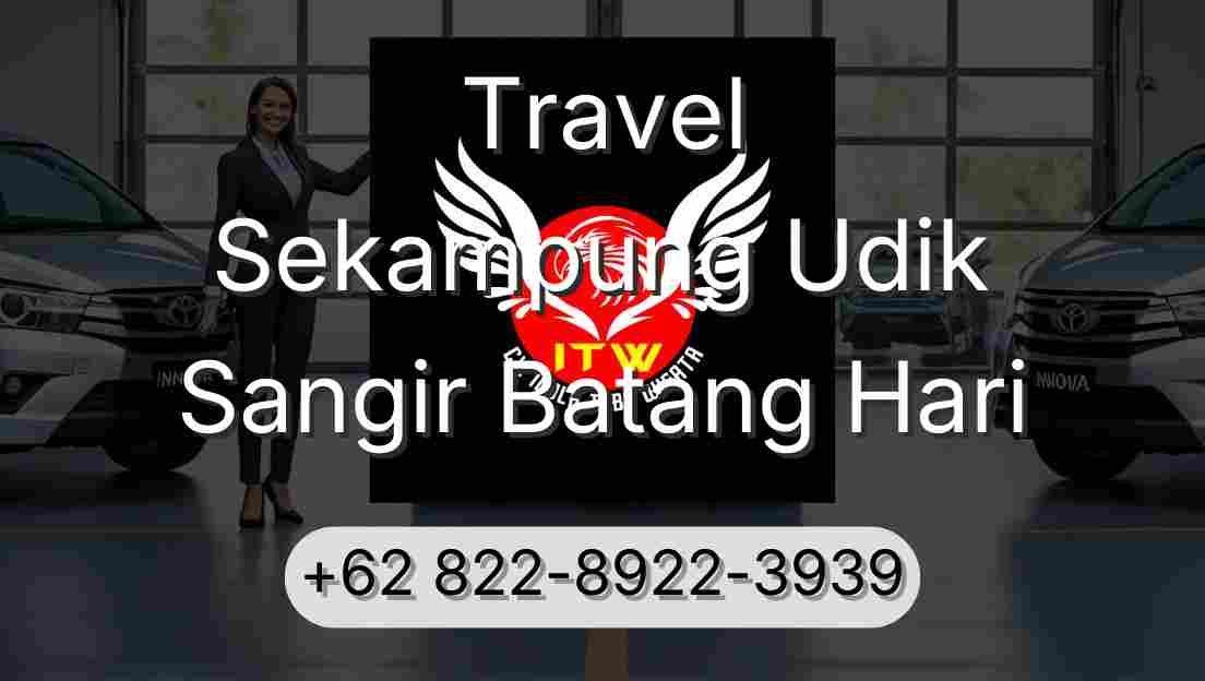 Travel Sekampung Udik Sangir Batang Hari