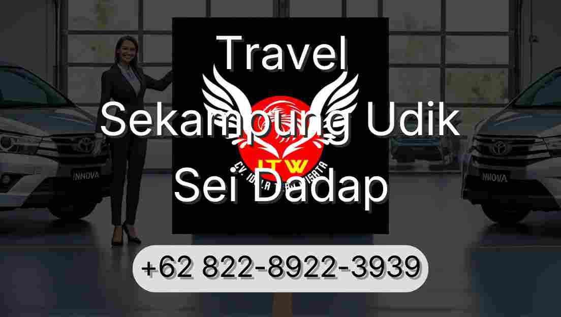 Travel Sekampung Udik Sei Dadap