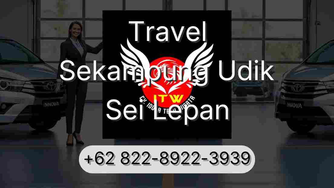 Travel Sekampung Udik Sei Lepan