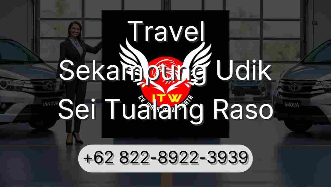 Travel Sekampung Udik Sei Tualang Raso