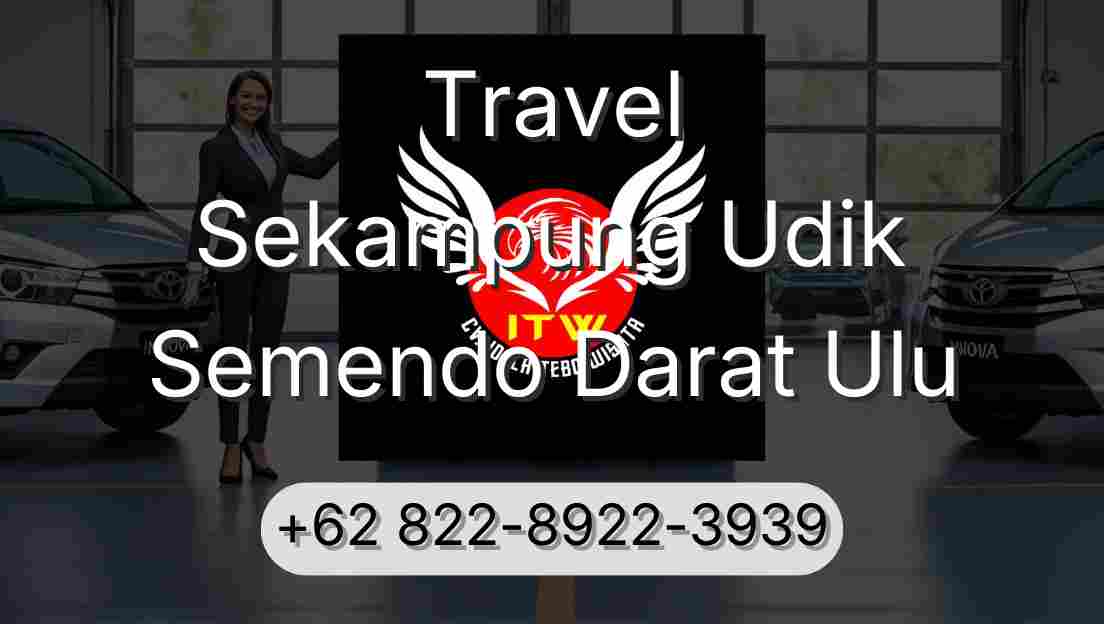 Travel Sekampung Udik Semendo Darat Ulu