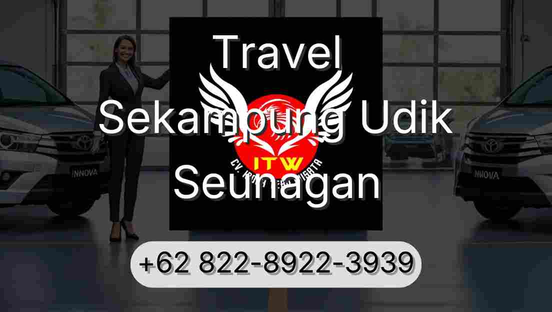 Travel Sekampung Udik Seunagan
