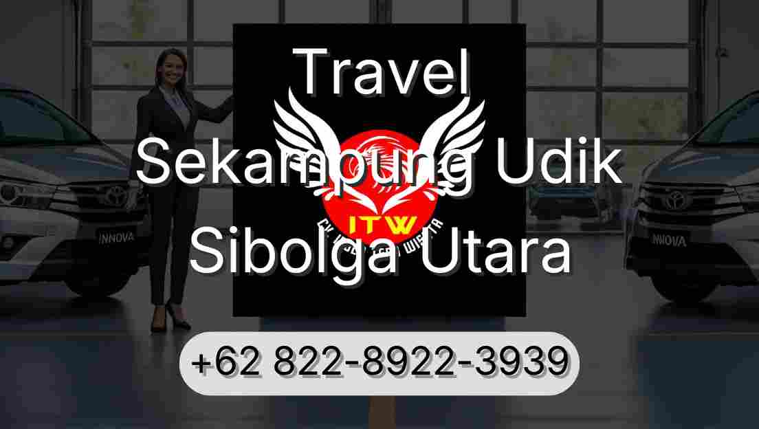 Travel Sekampung Udik Sibolga Utara