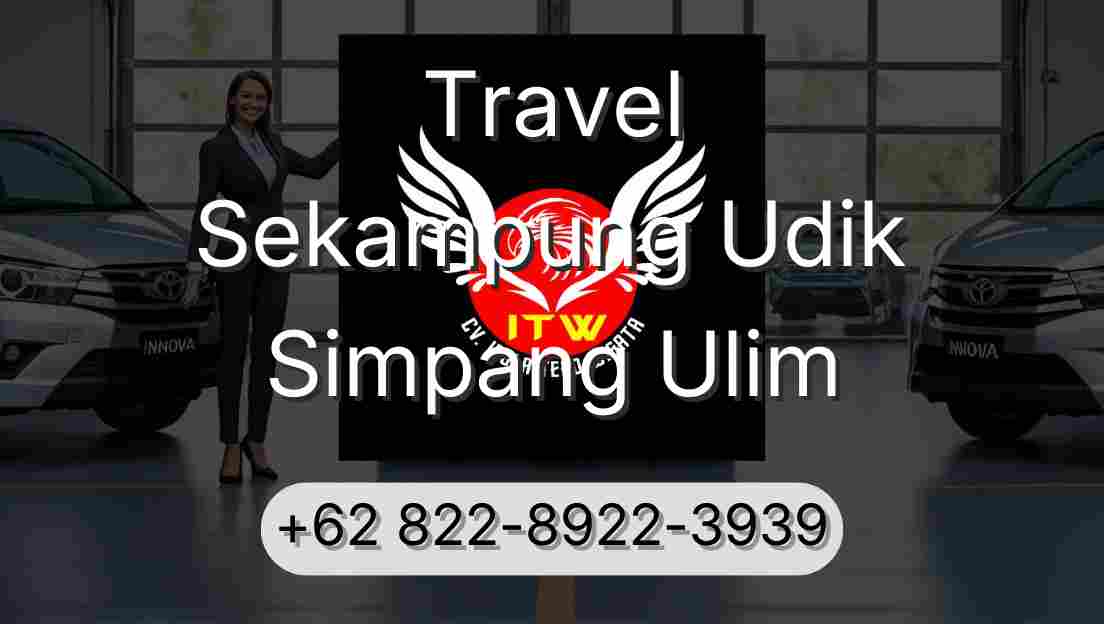 Travel Sekampung Udik Simpang Ulim
