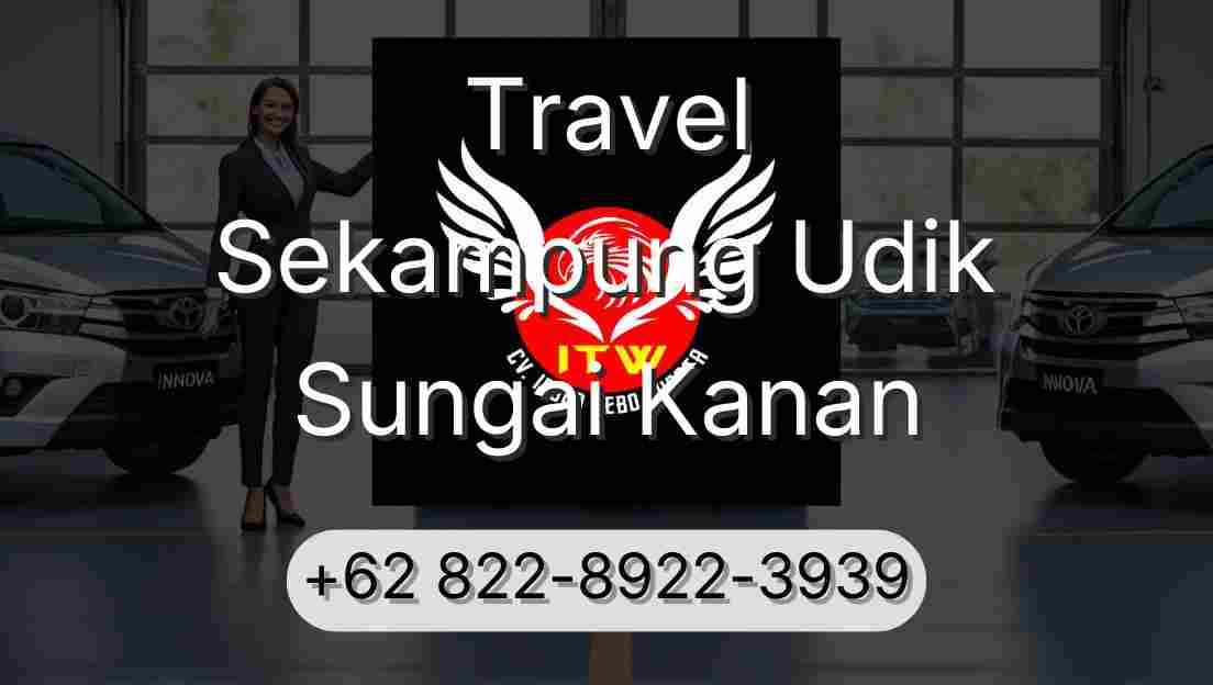 Travel Sekampung Udik Sungai Kanan