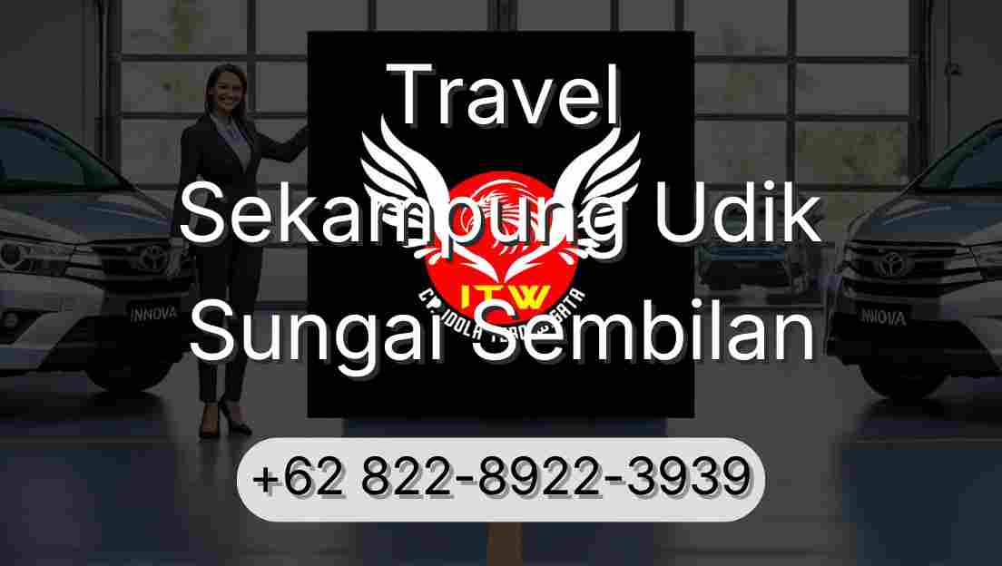 Travel Sekampung Udik Sungai Sembilan