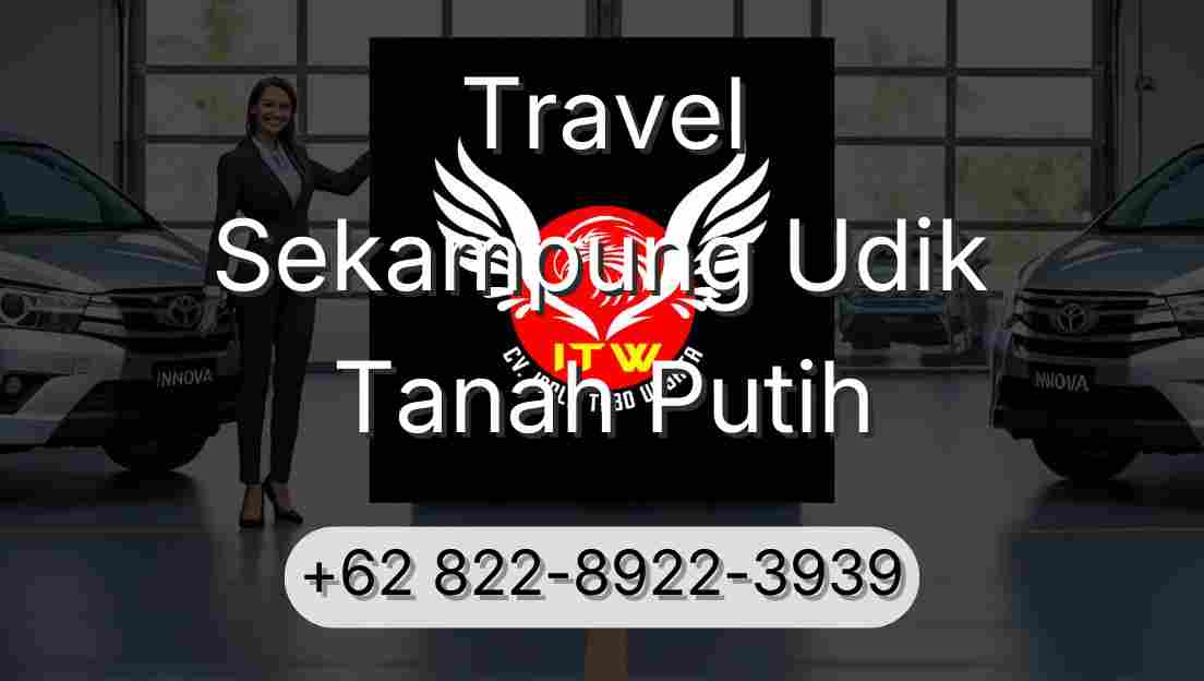 Travel Sekampung Udik Tanah Putih