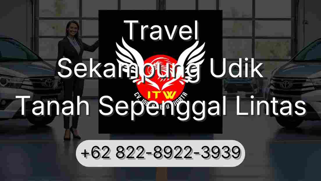 Travel Sekampung Udik Tanah Sepenggal Lintas