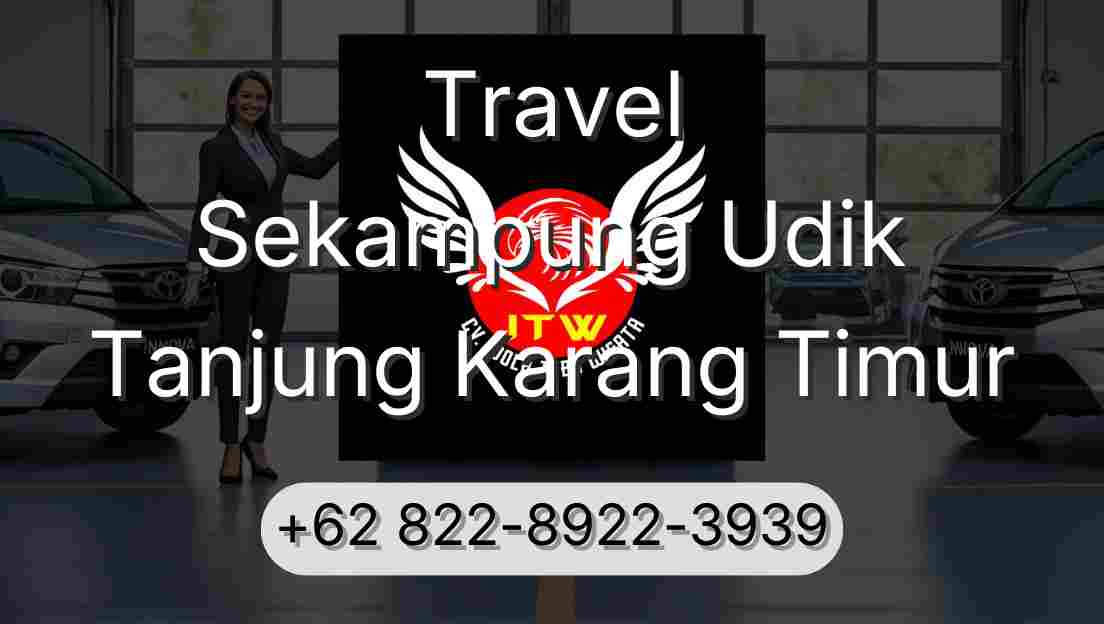 Travel Sekampung Udik Tanjung Karang Timur