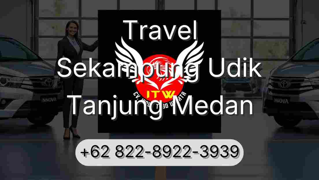 Travel Sekampung Udik Tanjung Medan