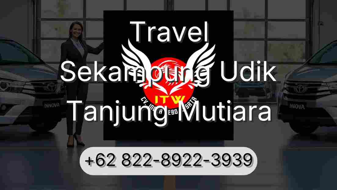 Travel Sekampung Udik Tanjung Mutiara