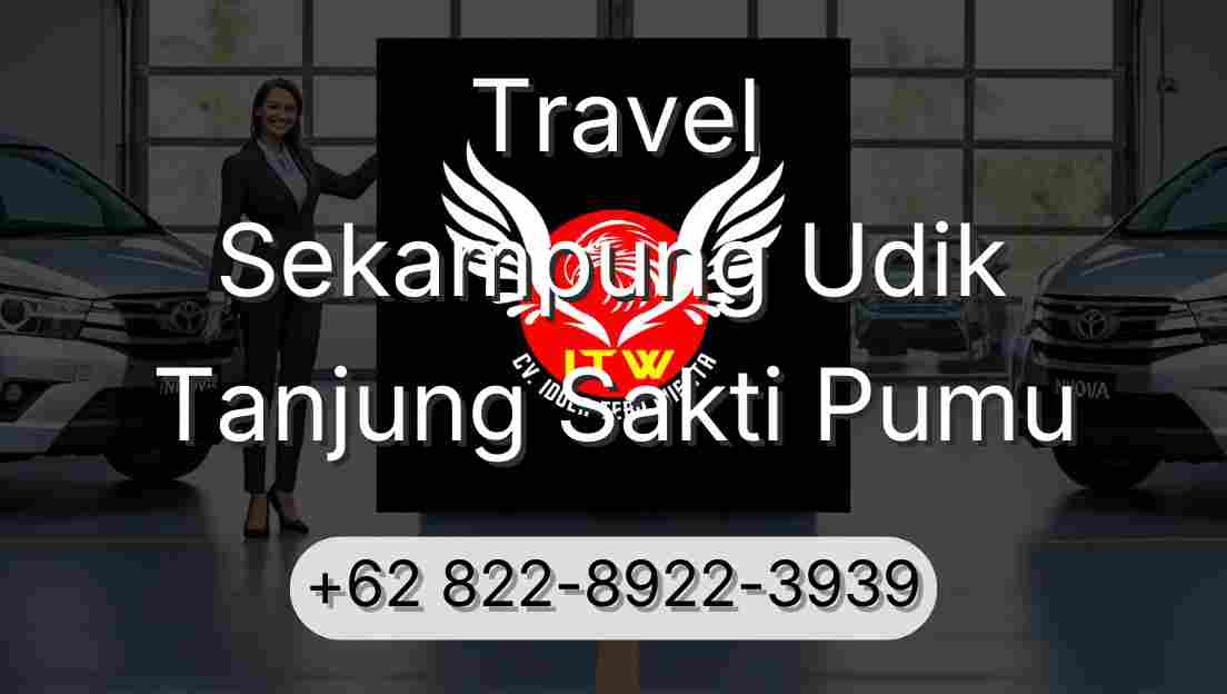 Travel Sekampung Udik Tanjung Sakti Pumu