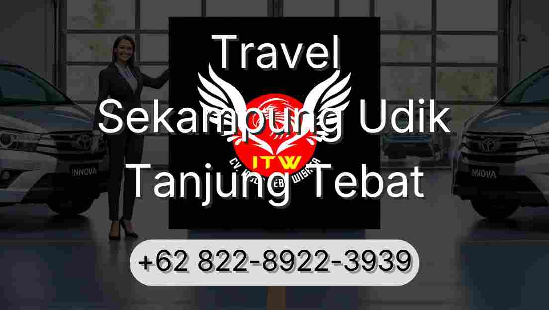 Travel Sekampung Udik Tanjung Tebat