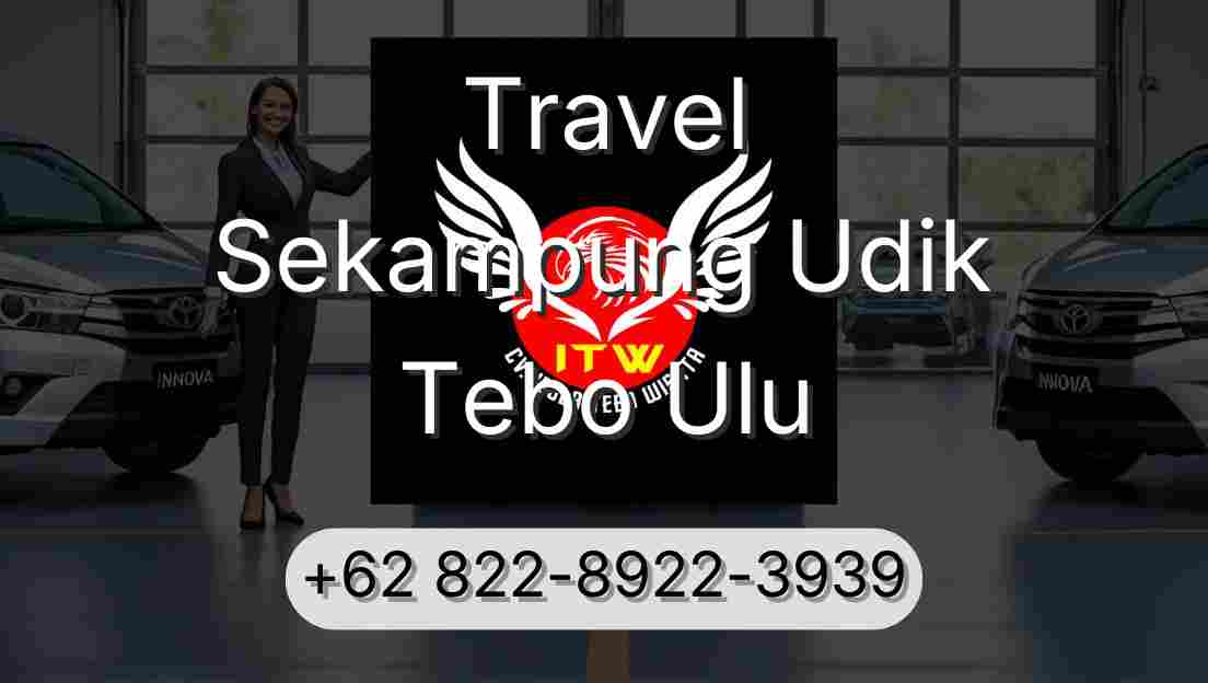 Travel Sekampung Udik Tebo Ulu