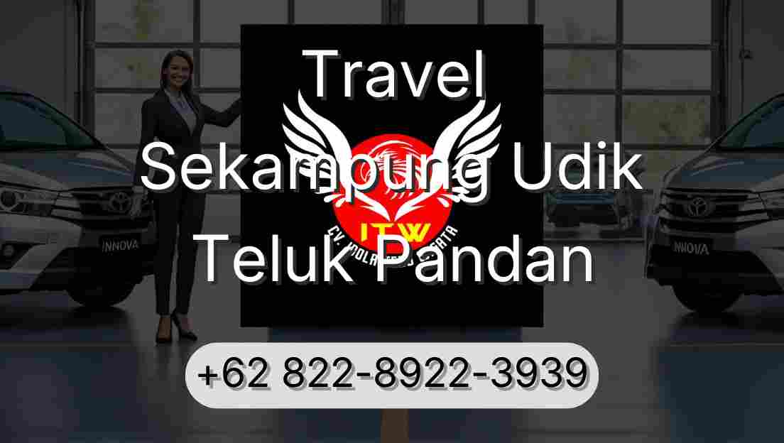 Travel Sekampung Udik Teluk Pandan