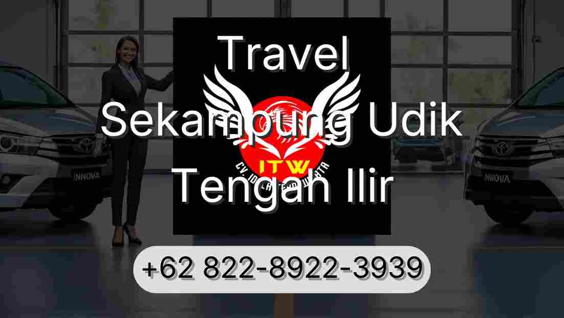 Travel Sekampung Udik Tengah Ilir