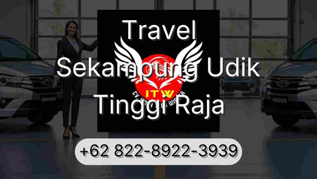 Travel Sekampung Udik Tinggi Raja