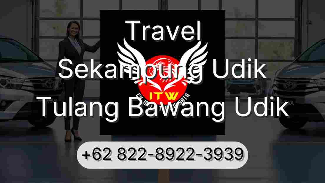 Travel Sekampung Udik Tulang Bawang Udik