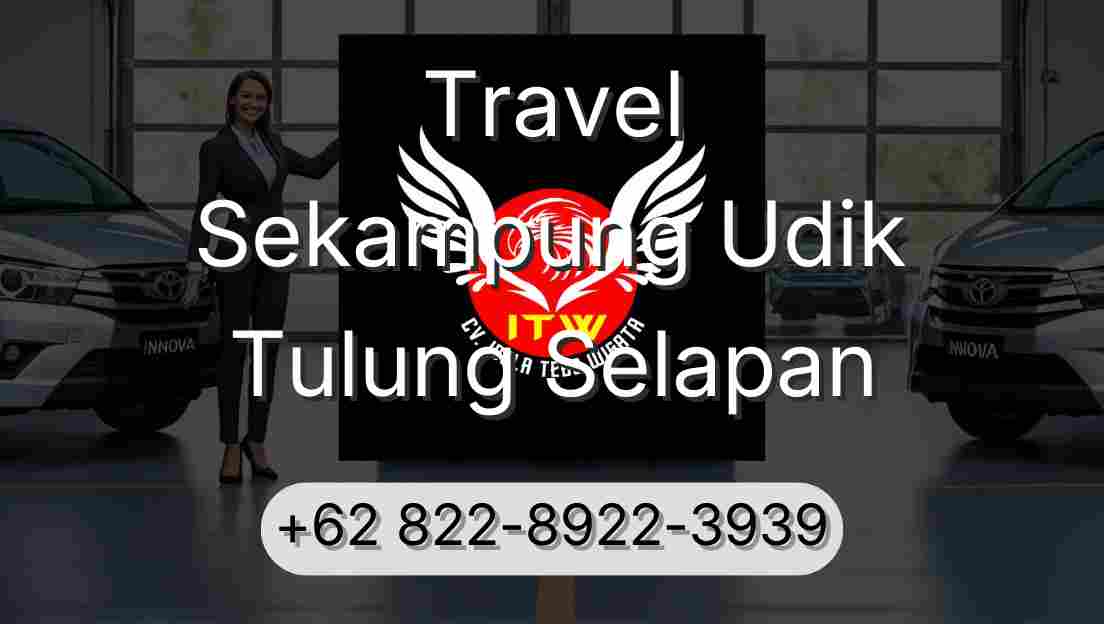 Travel Sekampung Udik Tulung Selapan