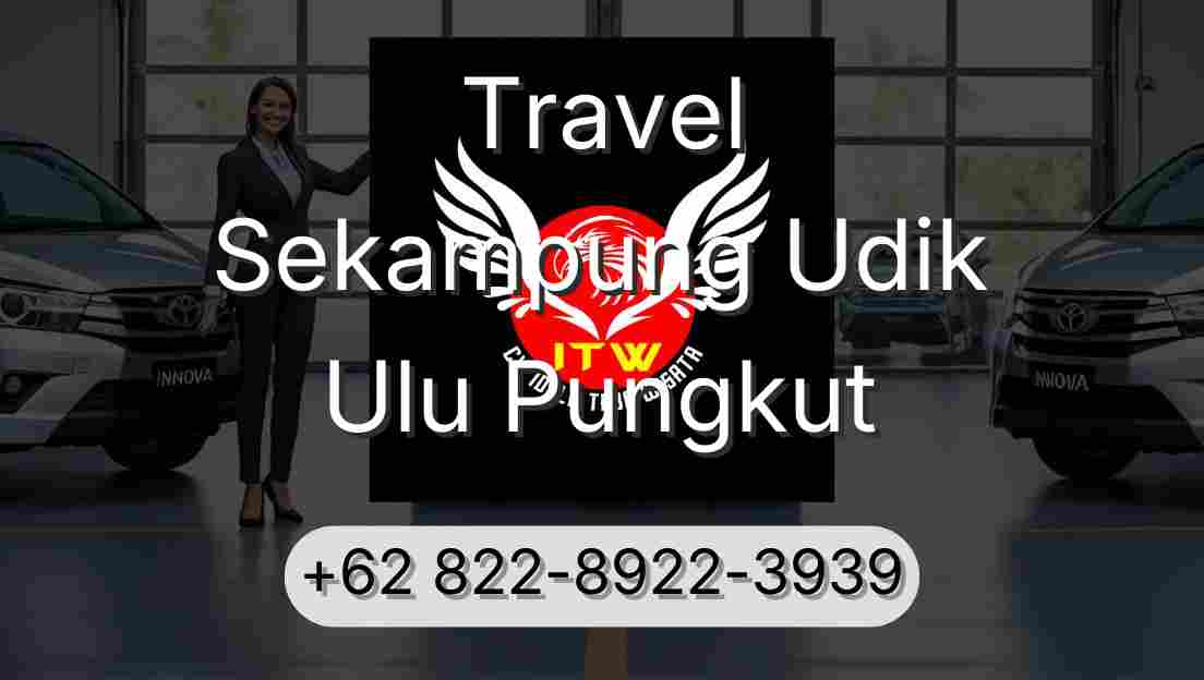 Travel Sekampung Udik Ulu Pungkut